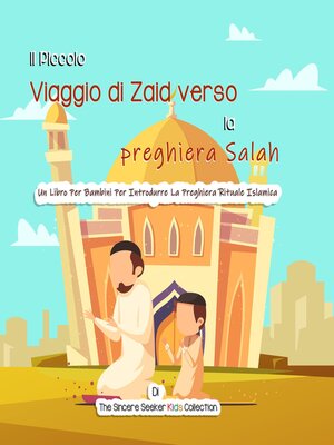 cover image of Il Viaggio del Piccolo Zaid verso la Salah